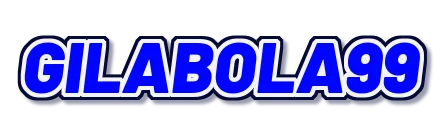 GILABOLA99 GILABOLA99